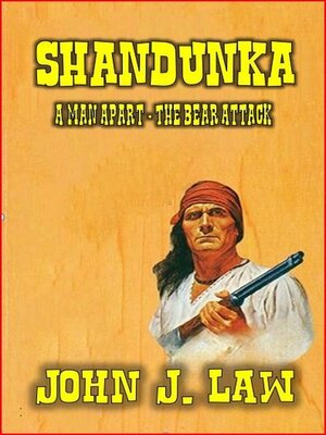 cover image of Shandunka--A Man Apart--The Bear Attack
